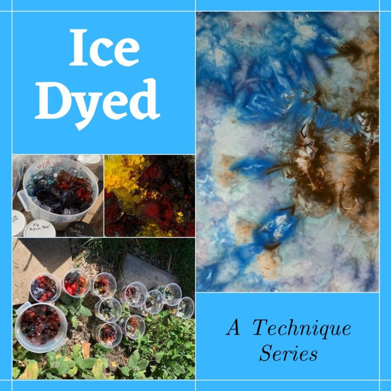 Ice Dyed: A Technique Series